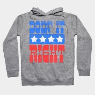 Doin' It Right / Motivational Typography Design Hoodie